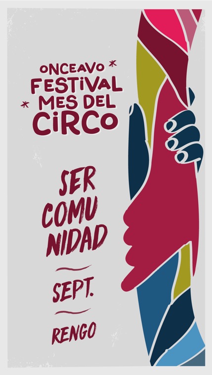Afiche del 11° Festival Mes del Circo: dos manos que se toman, con el lema Ser comunidad, septiembre, Rengo.